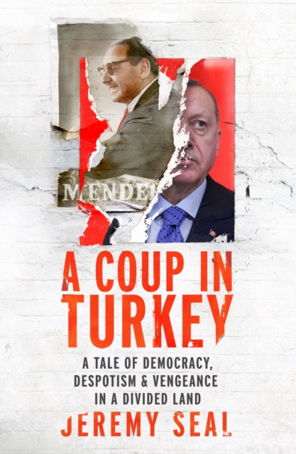 Coup in Turkey - Jeremy Seal