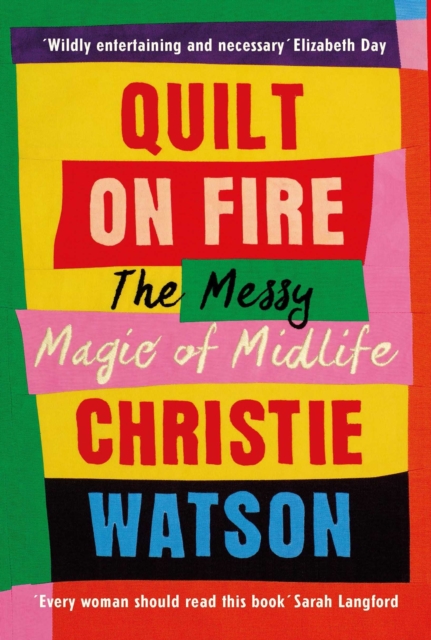 Quilt on Fire - Christie Watson