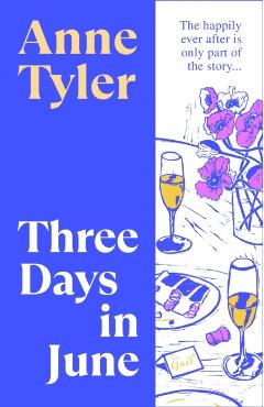Coperta cărții 'Three Days in June - Anne Tyler'