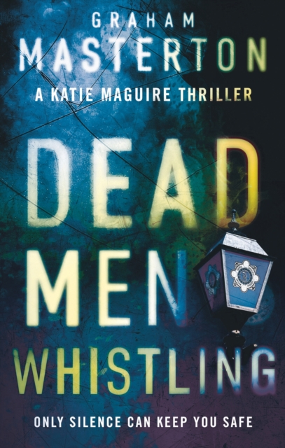 Dead Men Whistling - Graham Masterton