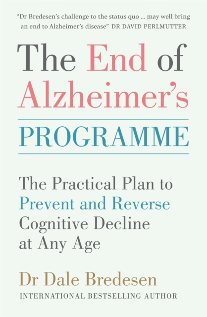End of Alzheimer's Programme - Dr Dale Bredesen