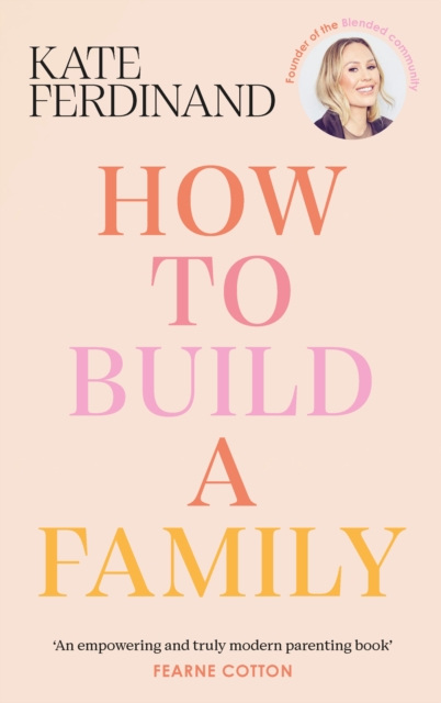 How To Build A Family - Kate Ferdinand