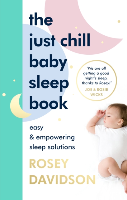 Just Chill Baby Sleep Book - Rosey Davidson