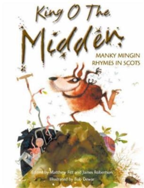 King o the Midden - James|fitt Robertson