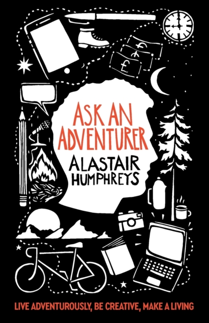 Ask an Adventurer - Alastair Humphreys