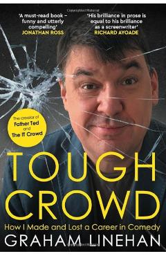 Tough Crowd - Graham Linehan