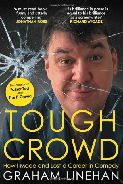 Tough Crowd - Graham Linehan