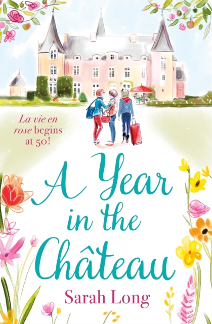 Year in the Chateau - Sarah Long