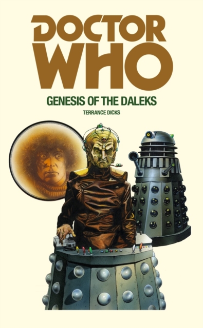 Doctor Who and the Genesis of the Daleks - Terrance Dicks