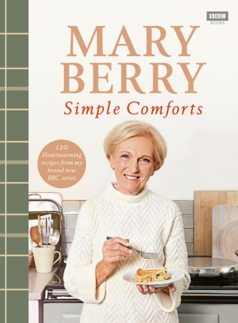 Mary Berry's Simple Comforts - Mary Berry