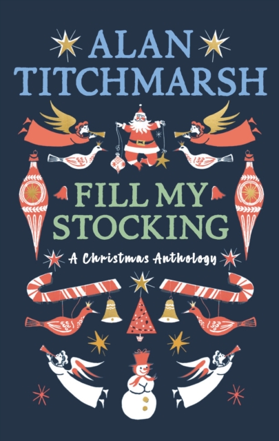 Alan Titchmarsh's Fill My Stocking - Alan Titchmarsh