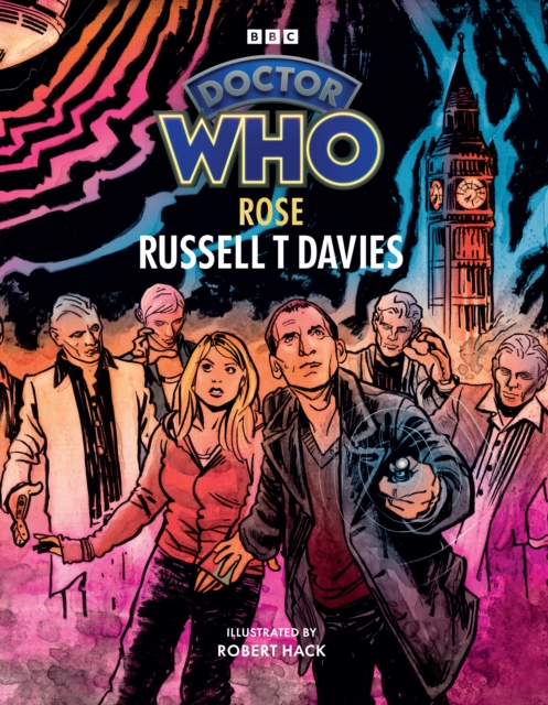 Doctor Who: Rose (Illustrated Edition) - Russell T Davies