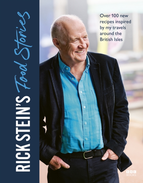 Rick Stein?s Food Stories - Rick Stein