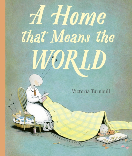 Home That Means the World - Victoria Turnbull