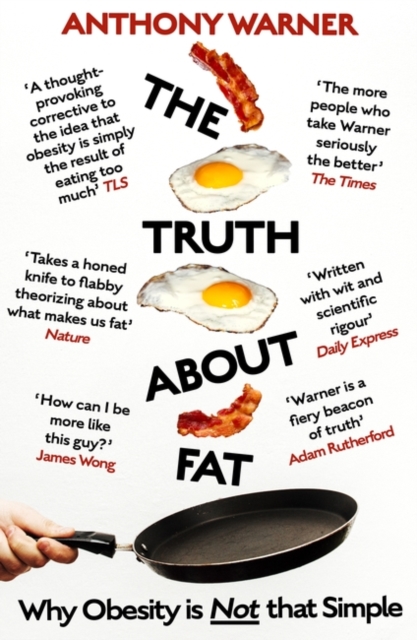 Truth About Fat - Anthony Warner