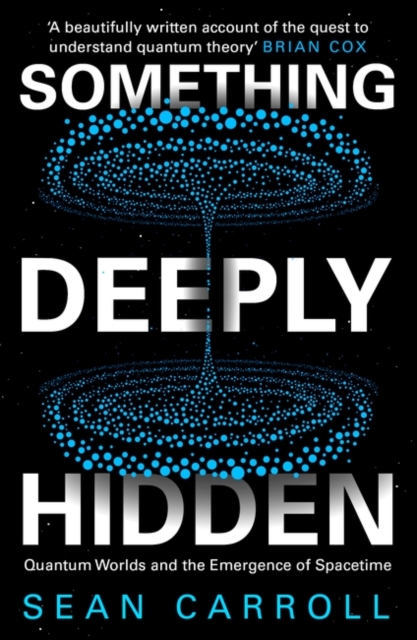 Something Deeply Hidden - Sean Carroll