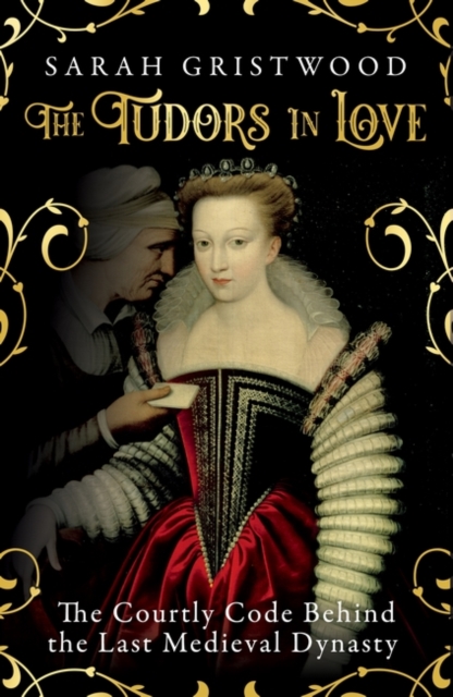 Tudors in Love - Sarah Gristwood