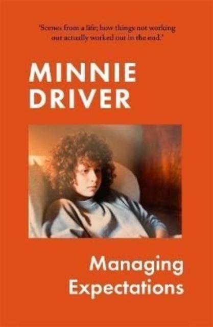 Managing Expectations - Minnie Driver