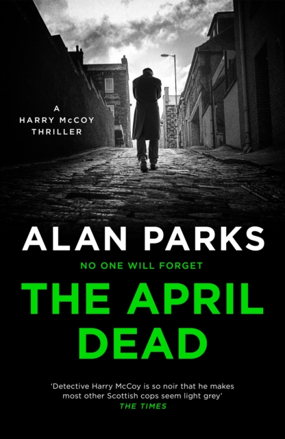 April Dead - Alan Parks