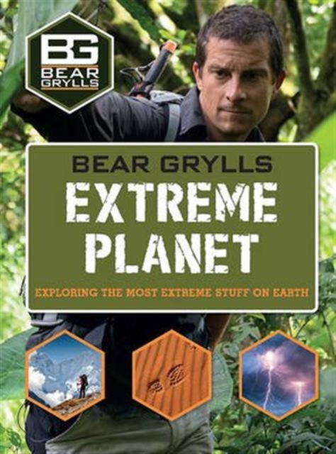 Bear Grylls Extreme Planet - Bear Grylls