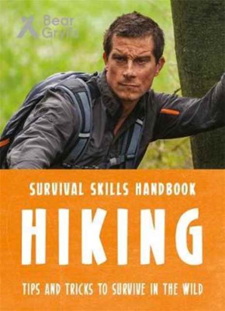 Bear Grylls Survival Skills: Hiking - Bear Grylls