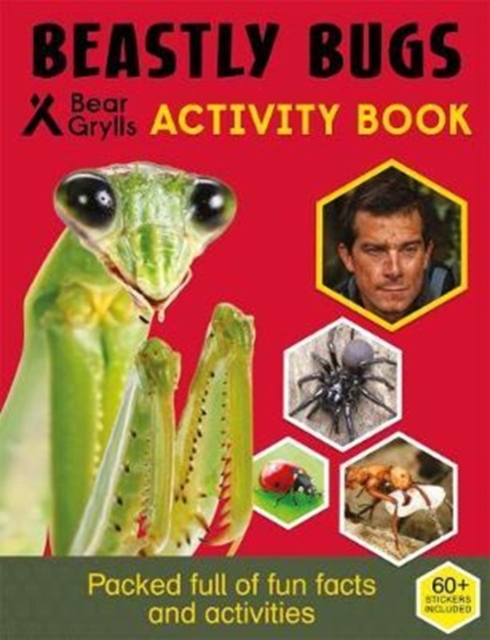 Bear Grylls Sticker Activity: Beastly Bugs - Bear Grylls