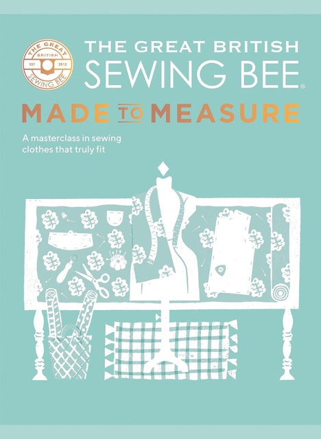 Great British Sewing Bee: Made to Measure - 