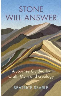 Poza produsului Stone Will Answer - Beatrice Searle
