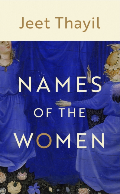 Names of the Women - Jeet Thayil