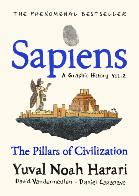 Sapiens A Graphic History, Volume 2 - Yuval Noah Harari