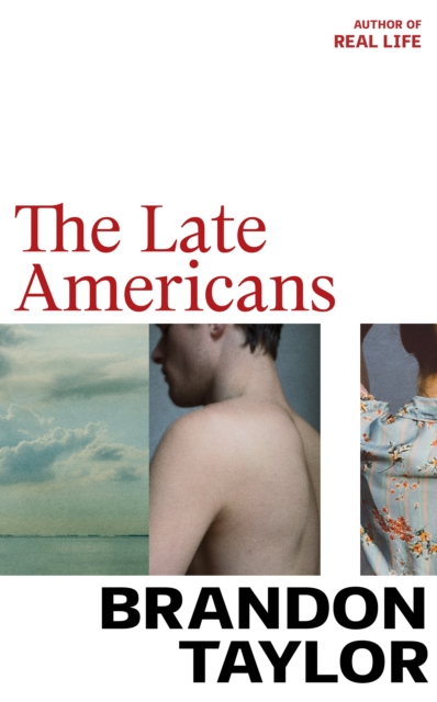 Late Americans - Brandon Taylor