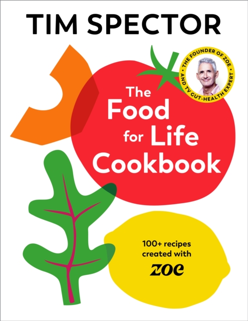 Food For Life Cookbook - Tim Spector