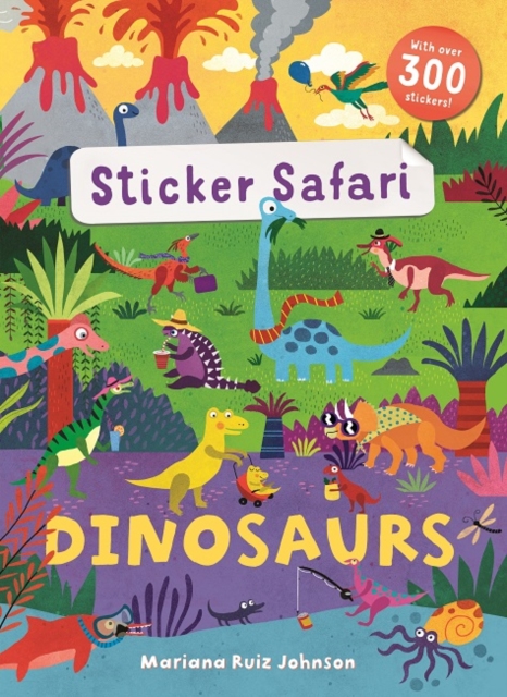 Sticker Safari: Dinosaurs - Mandy (freelance Editorial Development) Archer