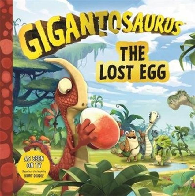 Gigantosaurus - The Lost Egg - 