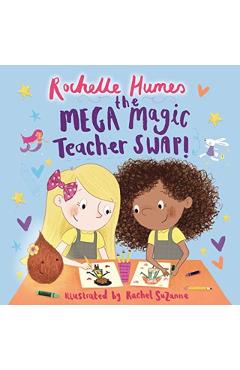 Coperta cărții 'Mega Magic Teacher Swap - Rochelle Humes'