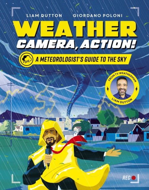 Weather, Camera, Action! - Liam Dutton