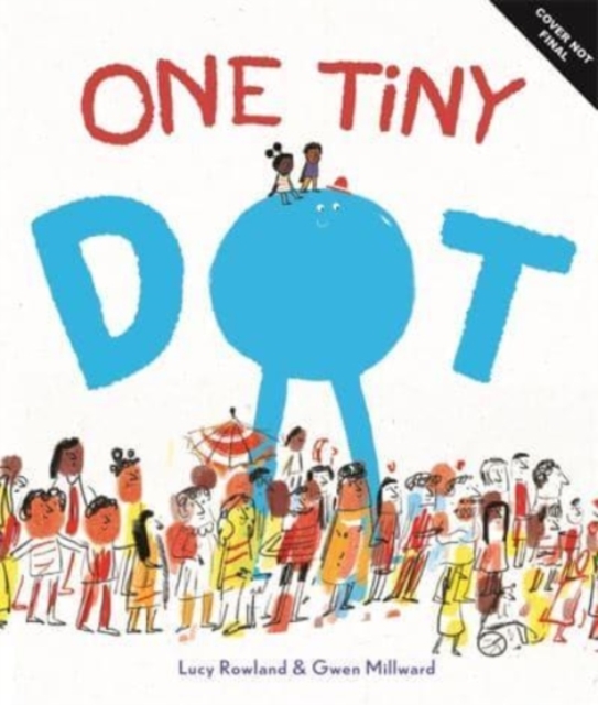 One Tiny Dot - Lucy Rowland