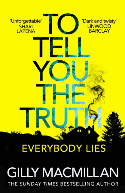 To Tell You the Truth - Gilly Macmillan