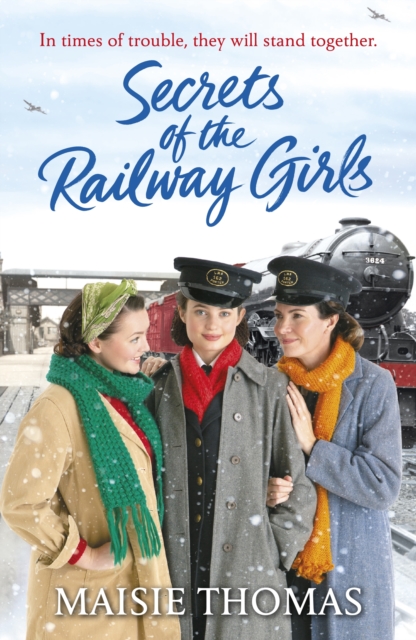 Secrets of the Railway Girls - Maisie Thomas