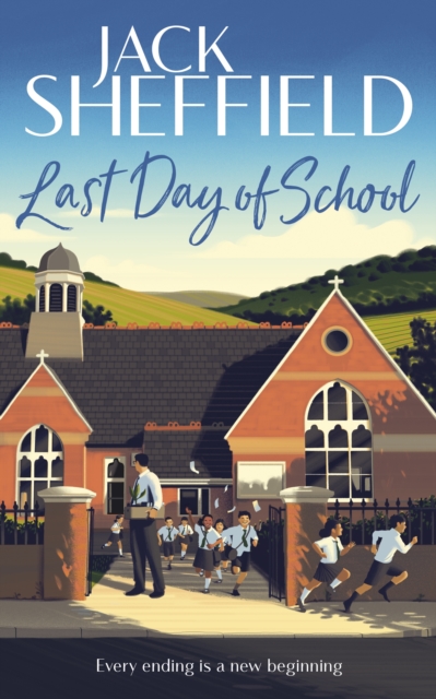 Last Day of School - Jack Sheffield