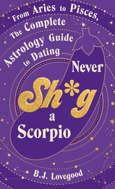 Never Shag a Scorpio - B.j. Lovegood