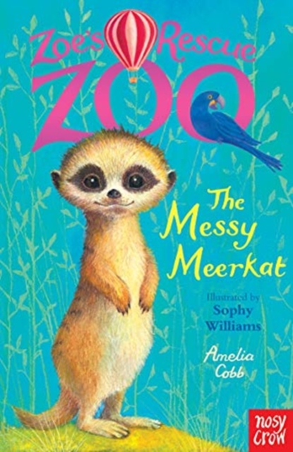 Zoe's Rescue Zoo: The Messy Meerkat - Amelia Cobb