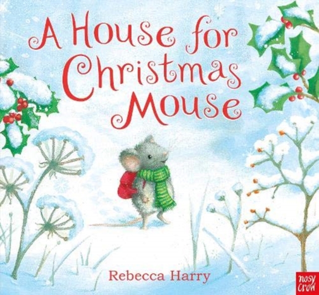 House for Christmas Mouse - Rebecca Harry