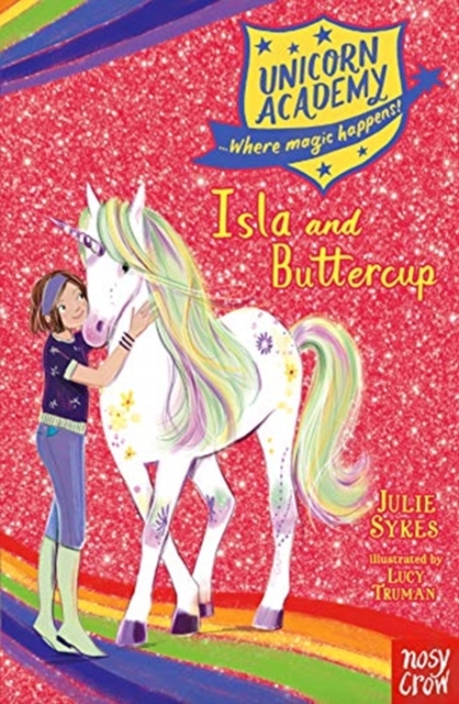 Unicorn Academy: Isla and Buttercup - Julie Sykes