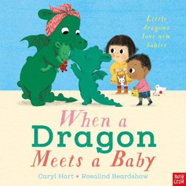 When a Dragon Meets a Baby - Caryl Hart