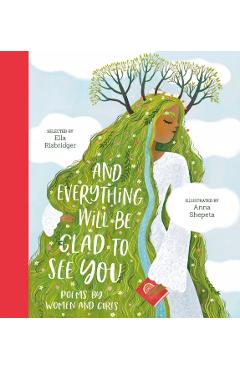 Poza produsului And Everything Will Be Glad to See You - Ella Risbridger