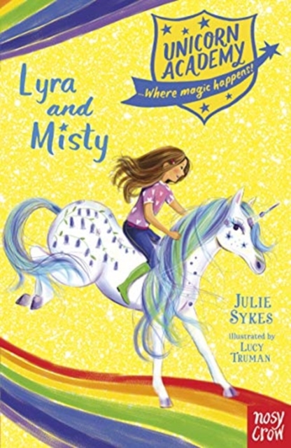 Unicorn Academy: Lyra and Misty - Julie Sykes