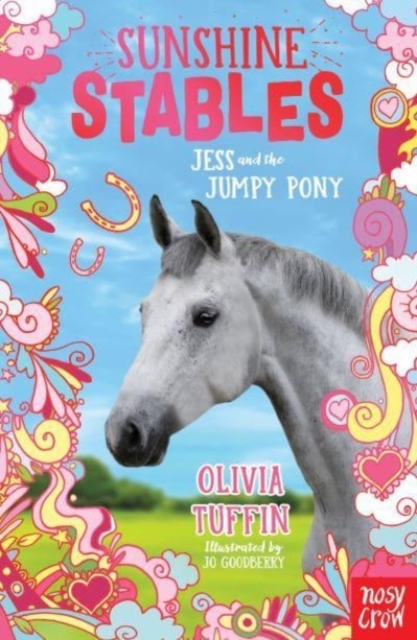 Sunshine Stables: Jess and the Jumpy Pony - Olivia Tuffin