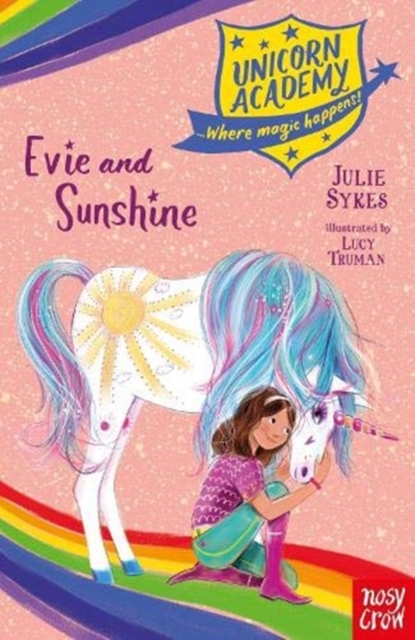 Unicorn Academy: Evie and Sunshine - Julie Sykes