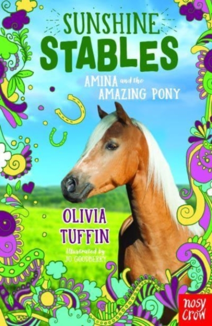 Sunshine Stables: Amina and the Amazing Pony - Olivia Tuffin